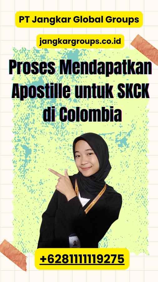 Proses Mendapatkan Apostille untuk SKCK di Colombia