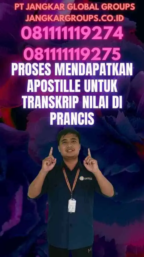 Proses Mendapatkan Apostille untuk Transkrip Nilai di Prancis