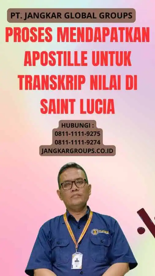 Proses Mendapatkan Apostille untuk Transkrip Nilai di Saint Lucia