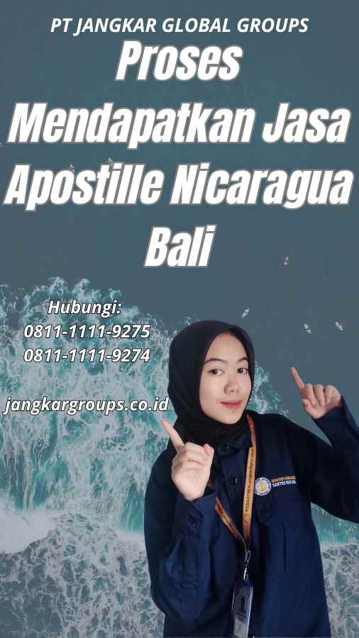 Proses Mendapatkan Jasa Apostille Nicaragua Bali