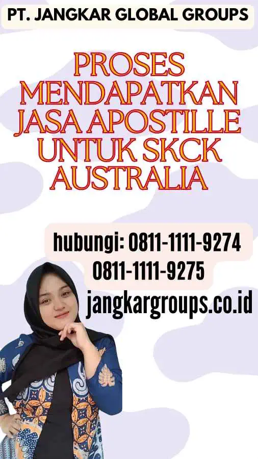 Proses Mendapatkan Jasa Apostille untuk SKCK Australia