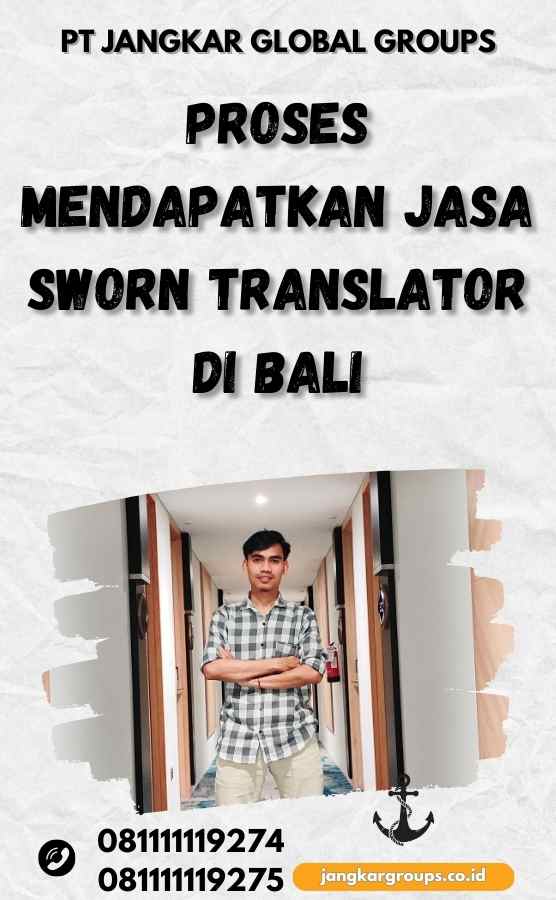 Proses Mendapatkan Jasa Sworn Translator di Bali