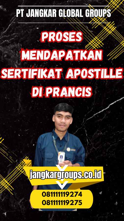 Proses Mendapatkan Sertifikat Apostille di Prancis