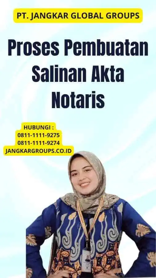 Proses Pembuatan Salinan Akta Notaris