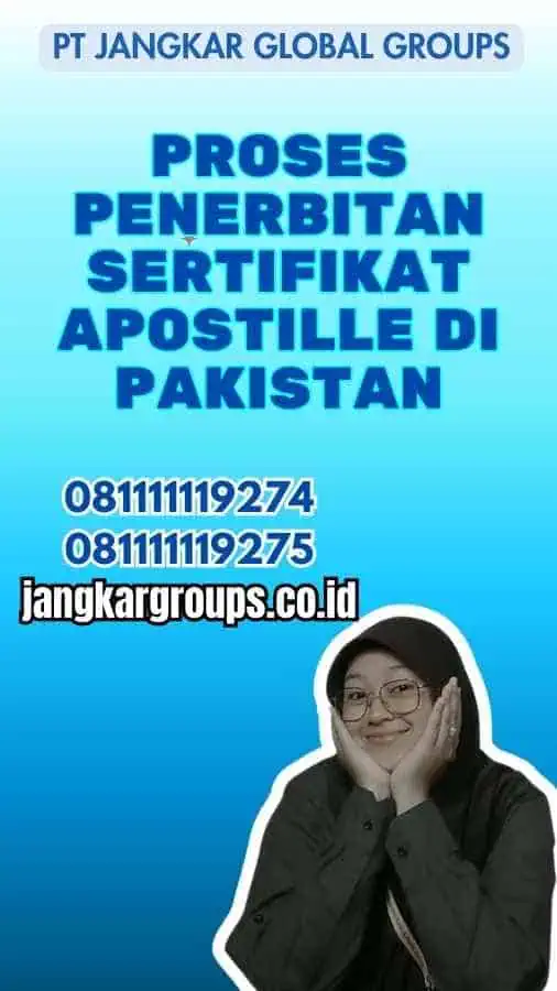 Proses Penerbitan Sertifikat Apostille di Pakistan