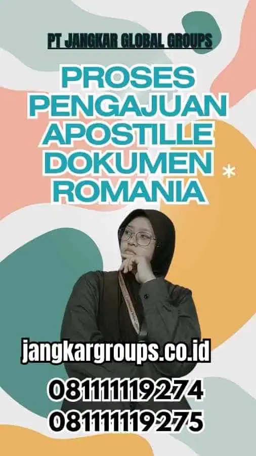 Proses Pengajuan Apostille Dokumen Romania