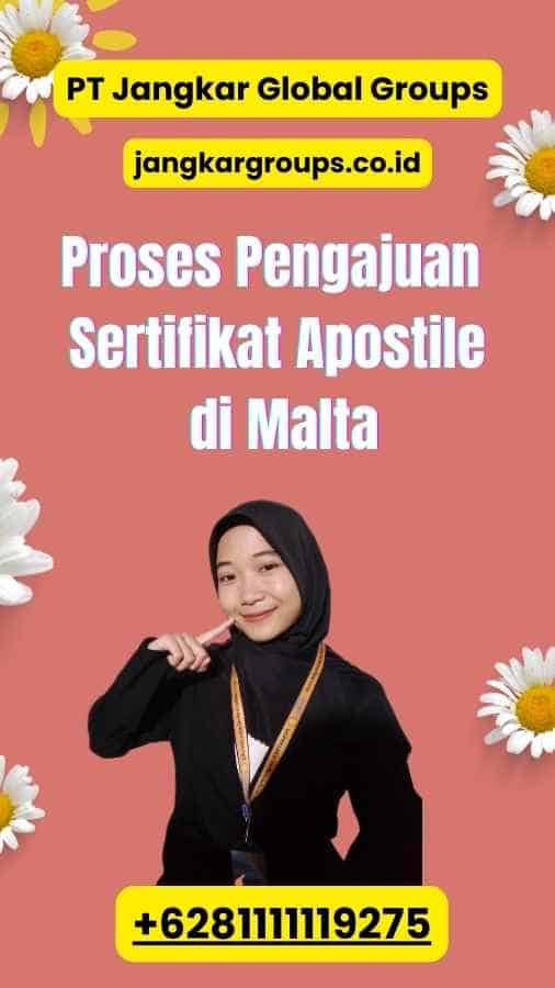 Proses Pengajuan Sertifikat Apostile di Malta