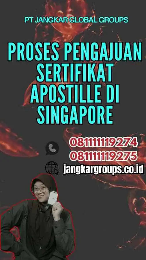 Proses Pengajuan Sertifikat Apostille di Singapore