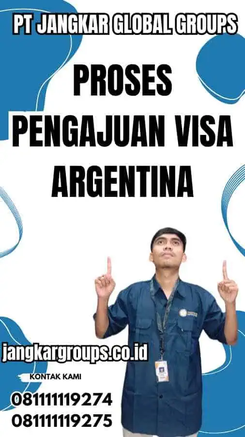 Proses Pengajuan Visa Argentina