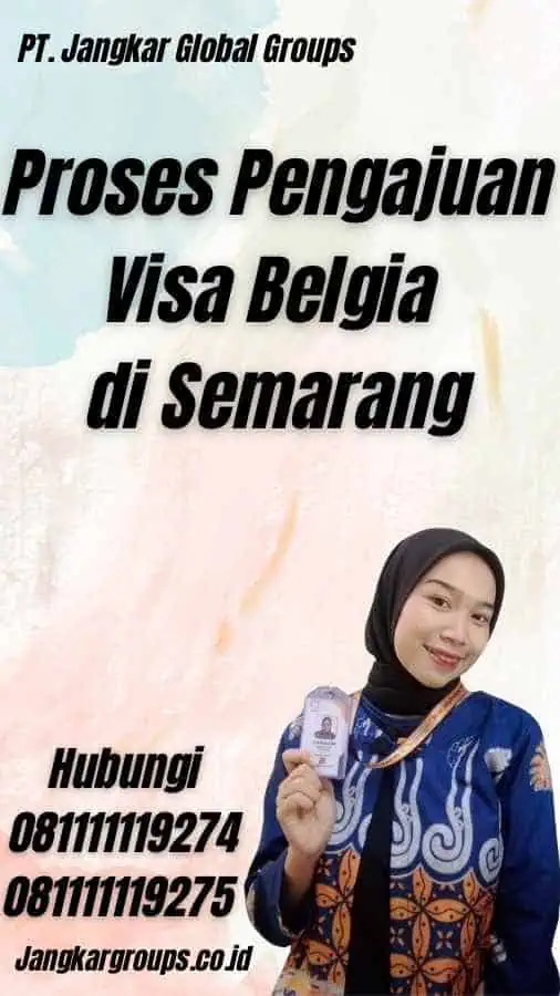 Proses Pengajuan Visa Belgia di Semarang