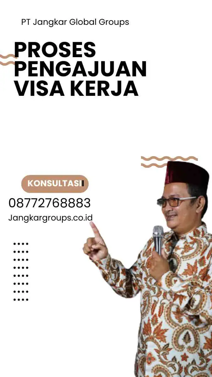 Proses Pengajuan Visa Kerja