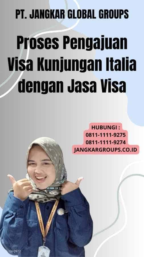 Proses Pengajuan Visa Kunjungan Italia dengan Jasa Visa