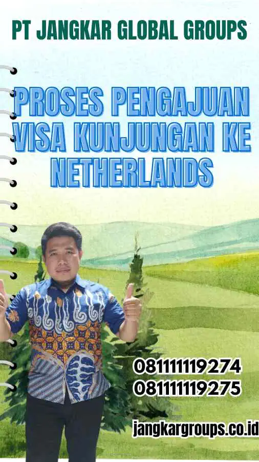 Proses Pengajuan Visa Kunjungan ke Netherlands