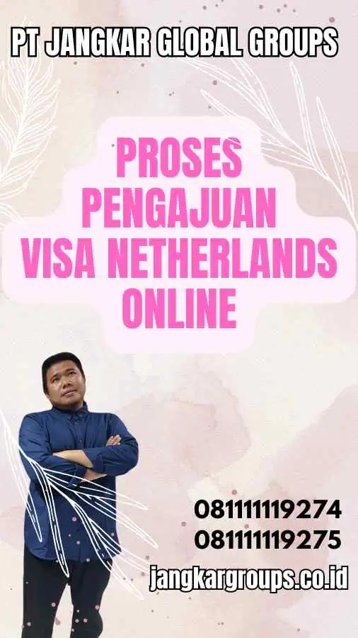 Proses Pengajuan Visa Netherlands Online