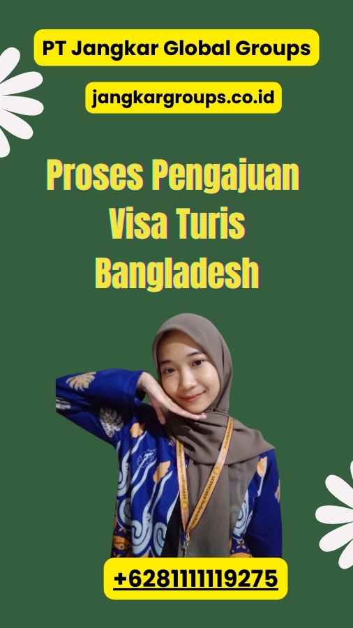 Proses Pengajuan Visa Turis Bangladesh