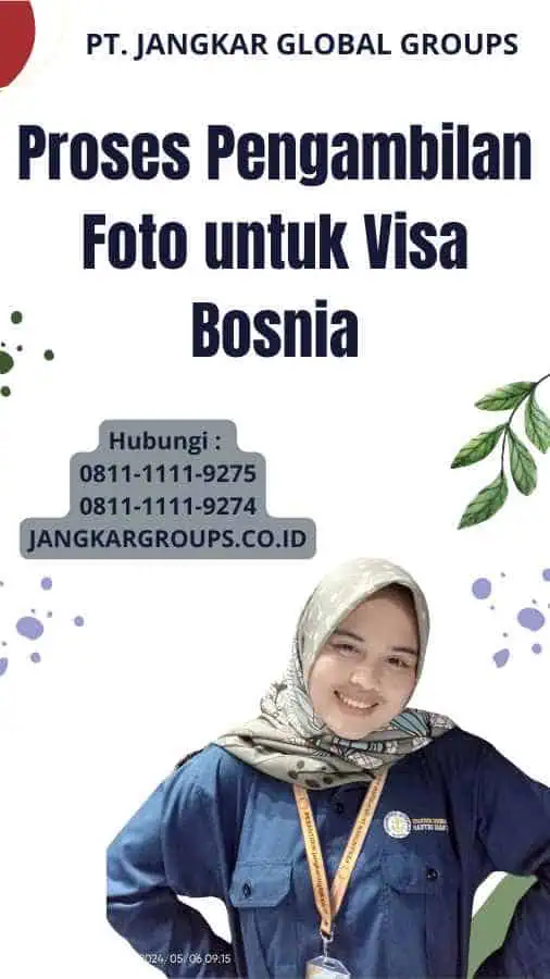 Proses Pengambilan Foto untuk Visa Bosnia