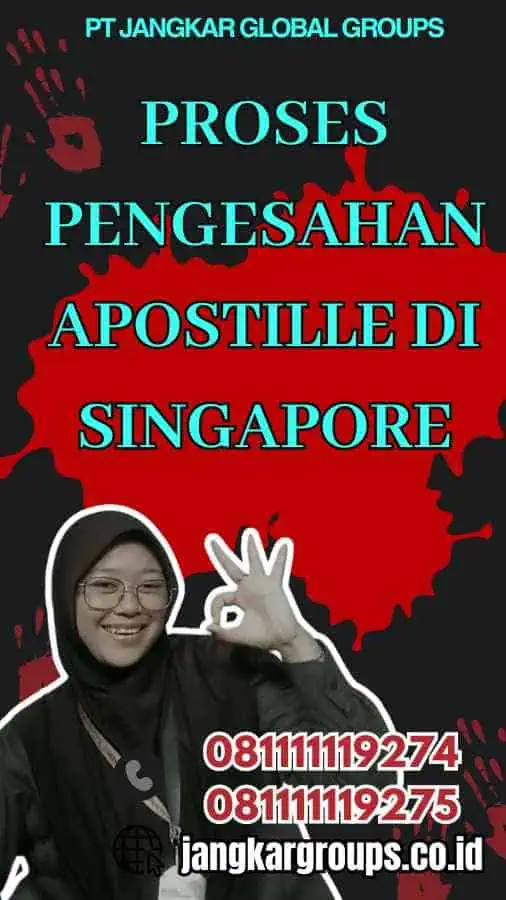 Proses Pengesahan Apostille di Singapore