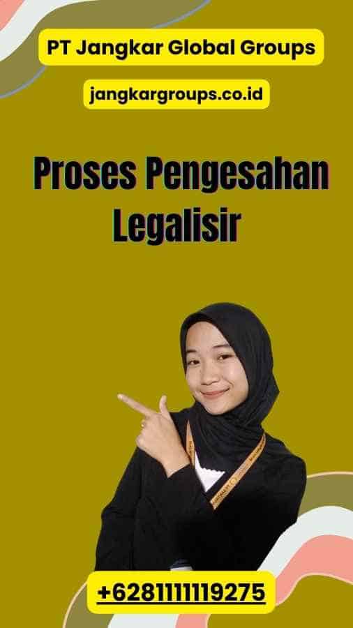 Proses Pengesahan Legalisir 