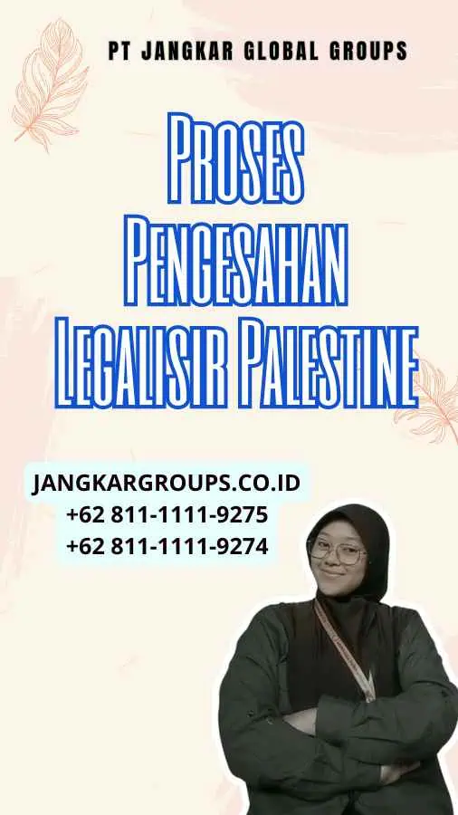 Proses Pengesahan Legalisir Palestine