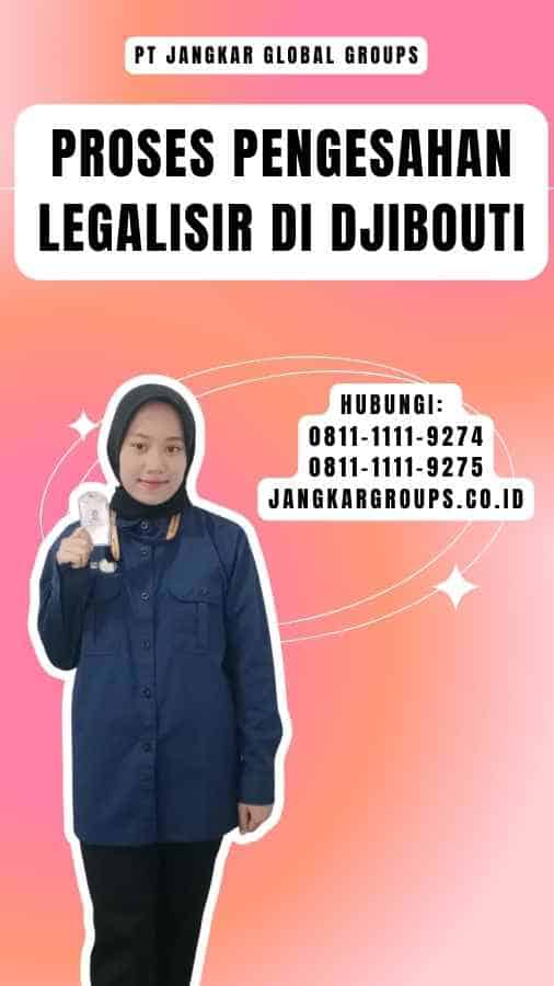 Proses Pengesahan Legalisir di Djibouti