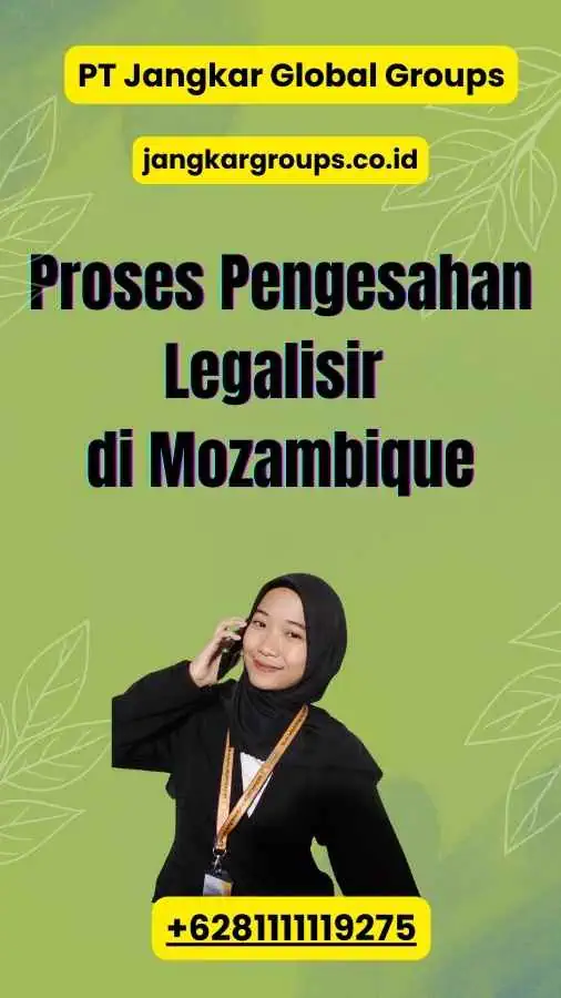 Proses Pengesahan Legalisir di Mozambique