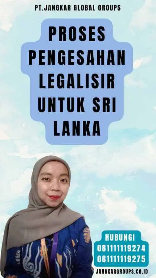 Proses Pengesahan Legalisir untuk Sri Lanka