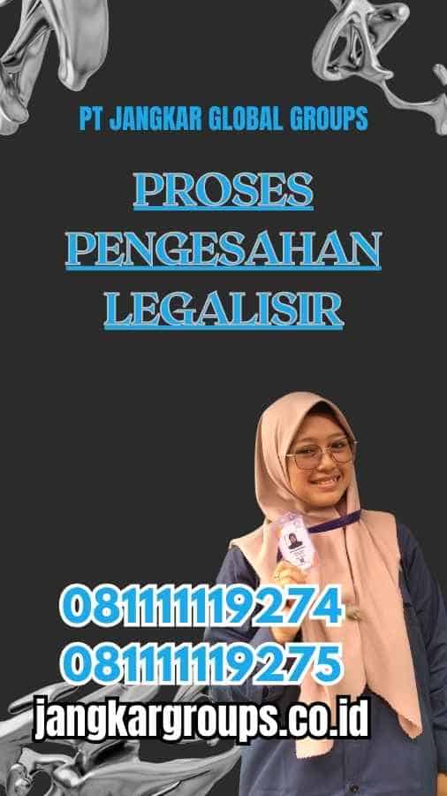 Proses Pengesahan Legalisir