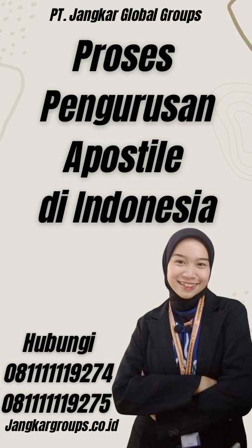 Proses Pengurusan Apostile di Indonesia - Pengurusan Apostille Namibia