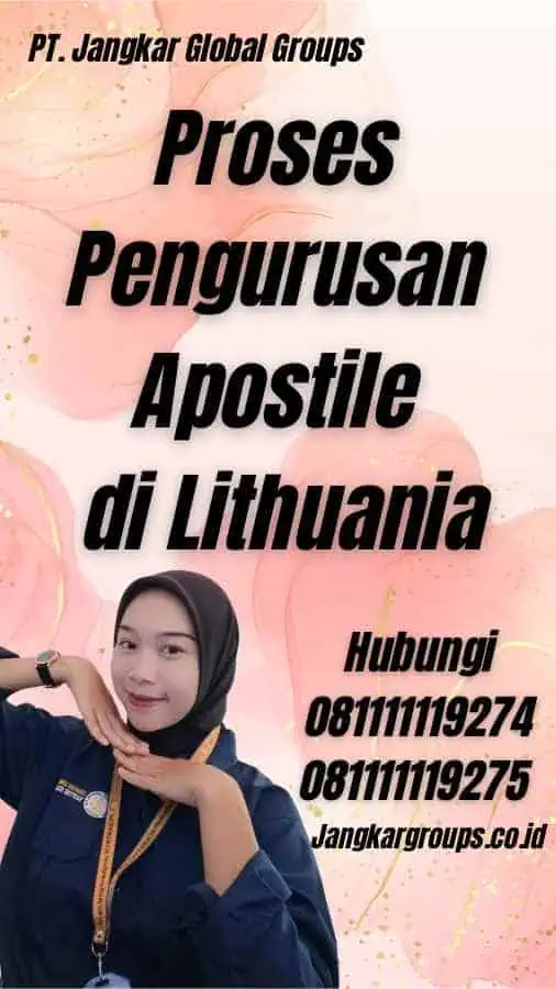 Proses Pengurusan Apostile di Lithuania - Aturan Baru Apostille Lithuania