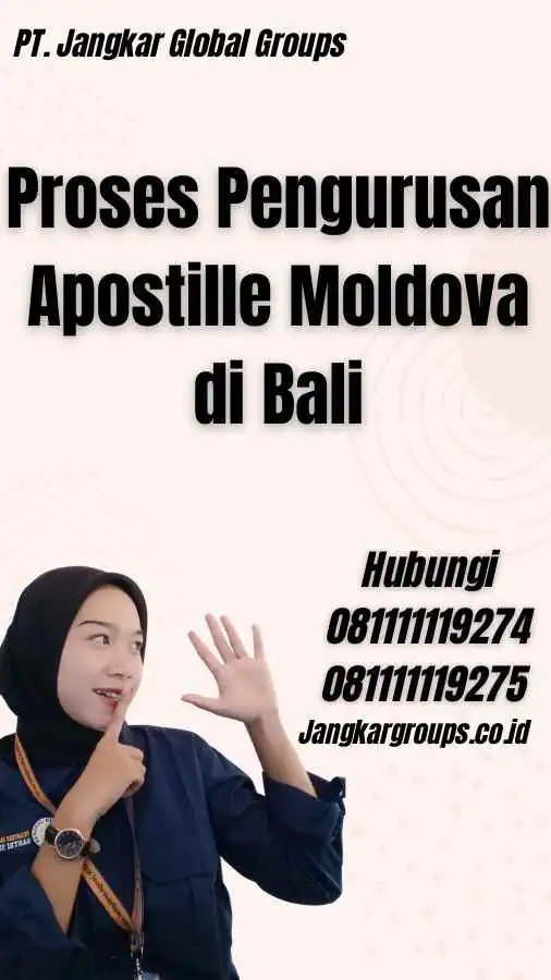 Proses Pengurusan Apostille Moldova di Bali