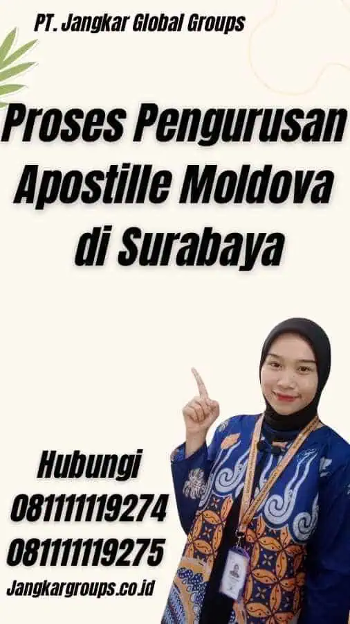 Proses Pengurusan Apostille Moldova di Surabaya