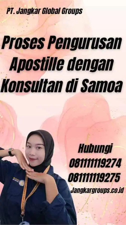 Proses Pengurusan Apostille dengan Konsultan di Samoa