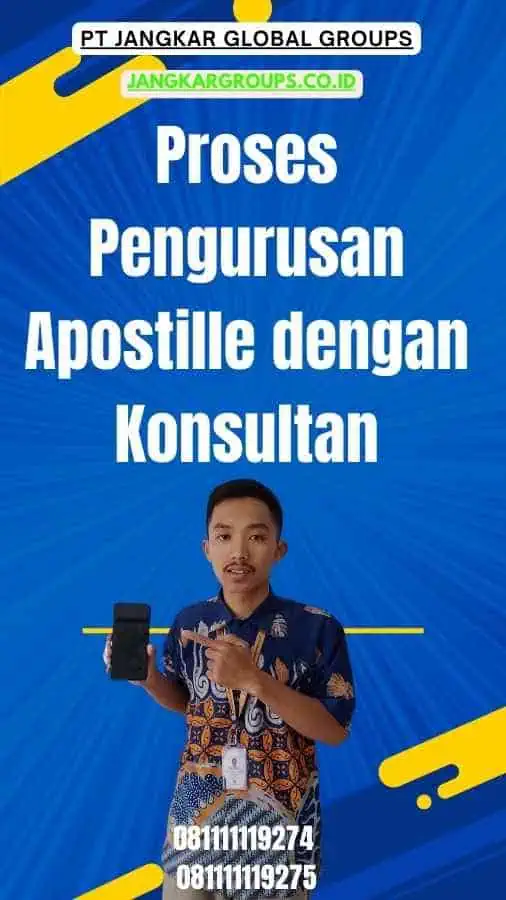 Proses Pengurusan Apostille dengan Konsultan