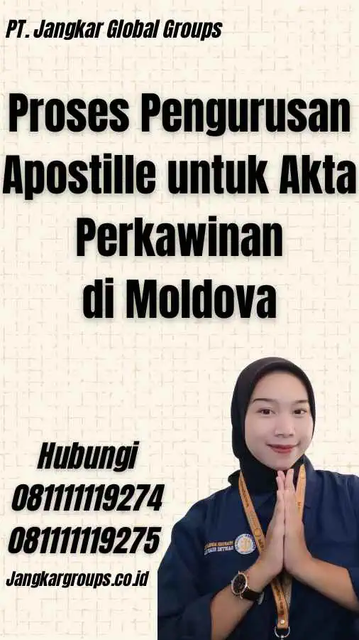 Proses Pengurusan Apostille untuk Akta Perkawinan di Moldova