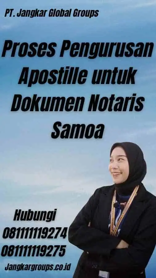 Proses Pengurusan Apostille untuk Dokumen Notaris Samoa