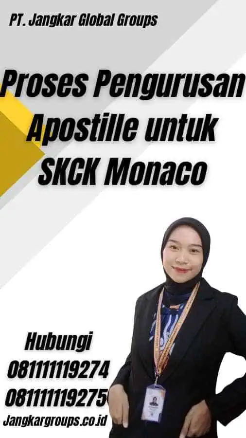 Proses Pengurusan Apostille untuk SKCK Monaco