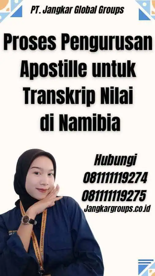 Proses Pengurusan Apostille untuk Transkrip Nilai di Namibia