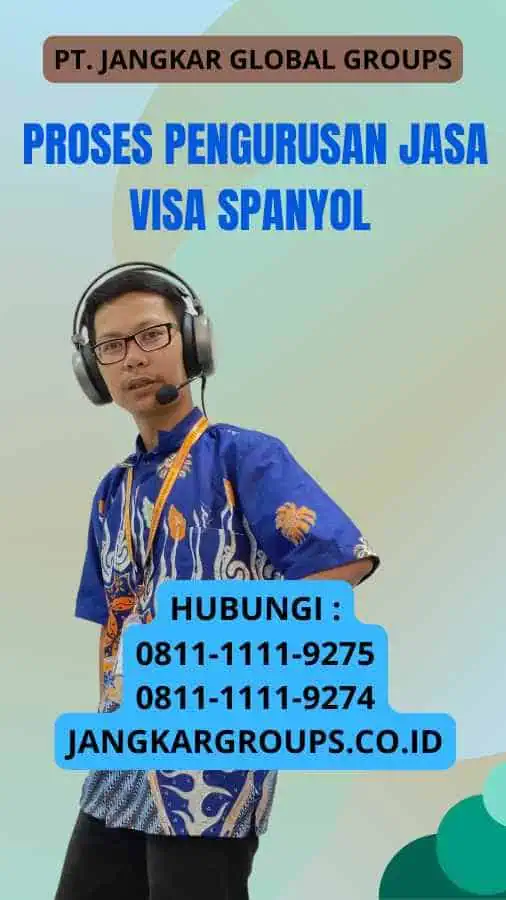 Proses Pengurusan Jasa Visa Spanyol 