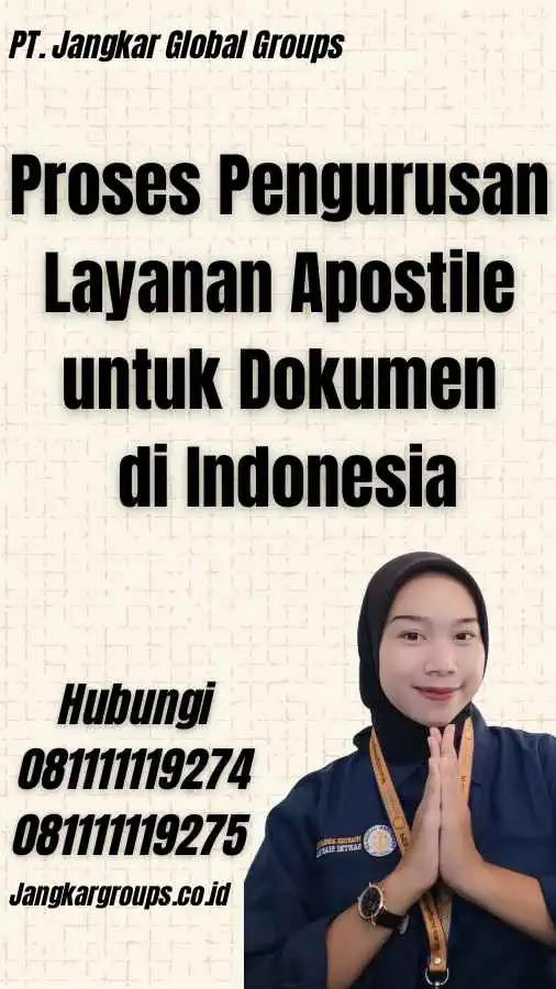 Proses Pengurusan Layanan Apostile untuk Dokumen di Indonesia - Layanan Apostille Namibia