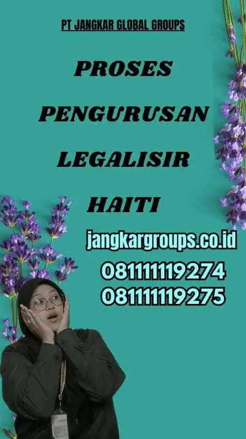 Proses Pengurusan Legalisir Haiti