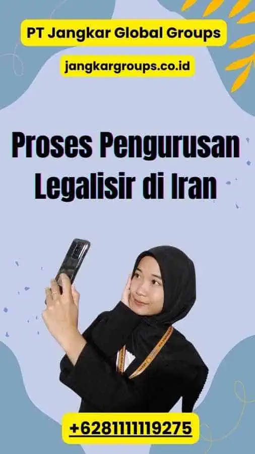 Proses Pengurusan Legalisir di Iran