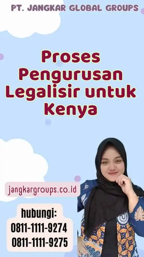 Proses Pengurusan Legalisir untuk Kenya