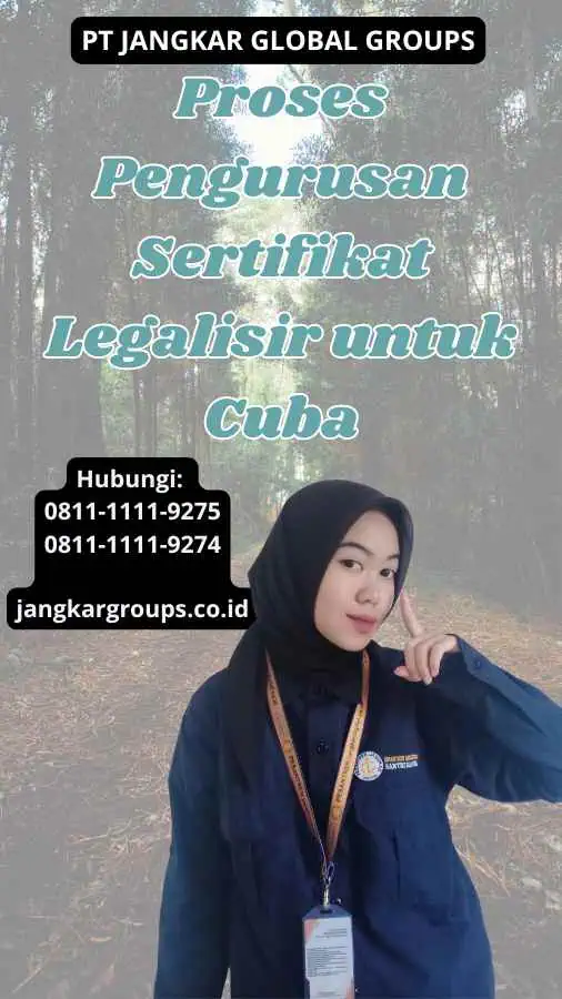 Proses Pengurusan Sertifikat Legalisir untuk Cuba