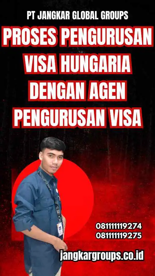 Proses Pengurusan Visa Hungaria dengan Agen Pengurusan Visa