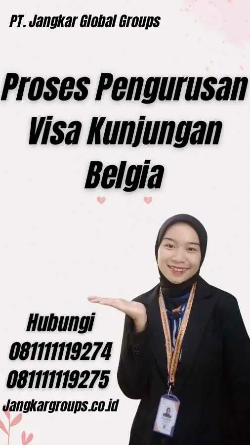 Proses Pengurusan Visa Kunjungan Belgia