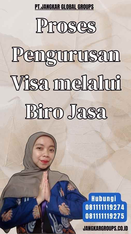 Proses Pengurusan Visa melalui Biro Jasa