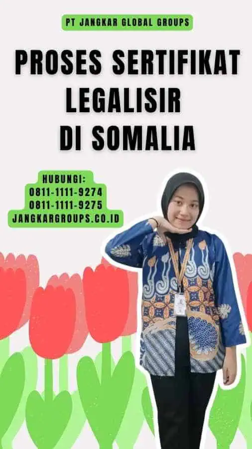 Proses Sertifikat Legalisir di Somalia