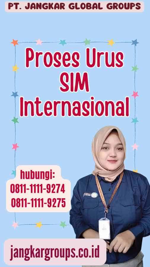 Proses Urus SIM Internasional