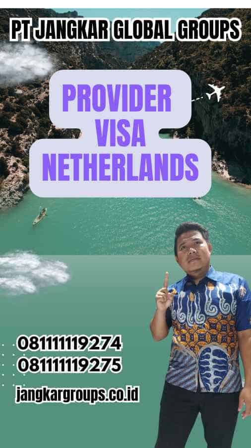 Provider Visa Netherlands