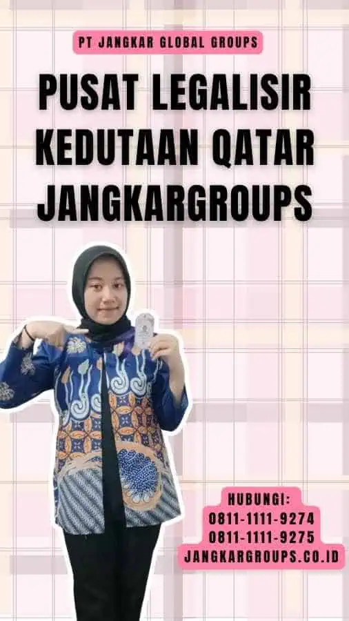 Pusat Legalisir Kedutaan Qatar dari Jangkargroups